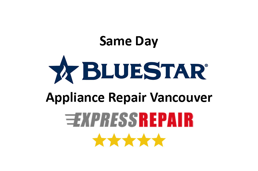 Blue Star Appliance Repair Vancouver