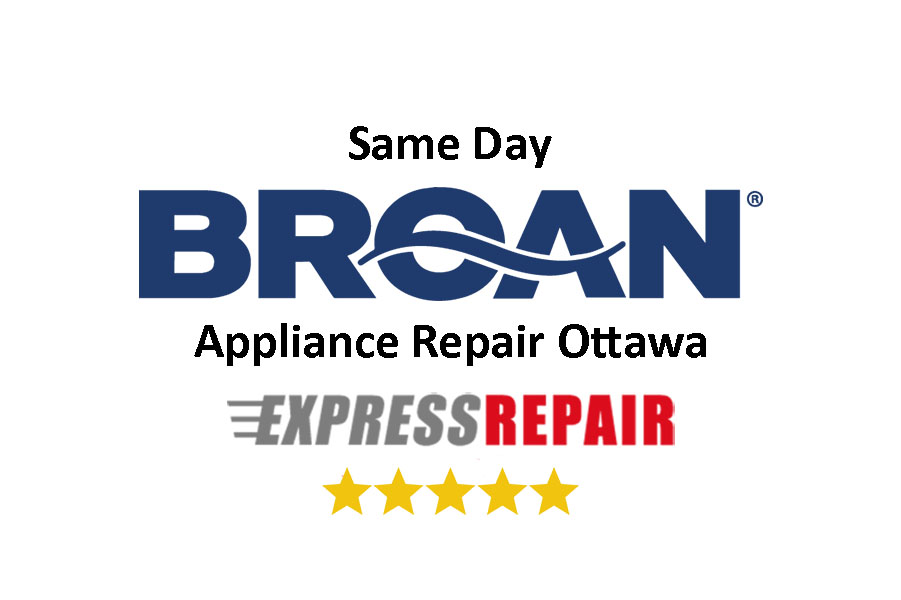 Broan Appliance Repair Ottawa