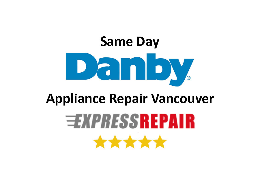 Danby Appliance Repair Vancouver