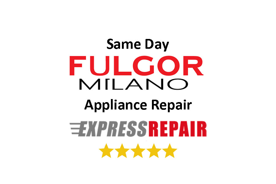 Fulgor Milano appliances we repair