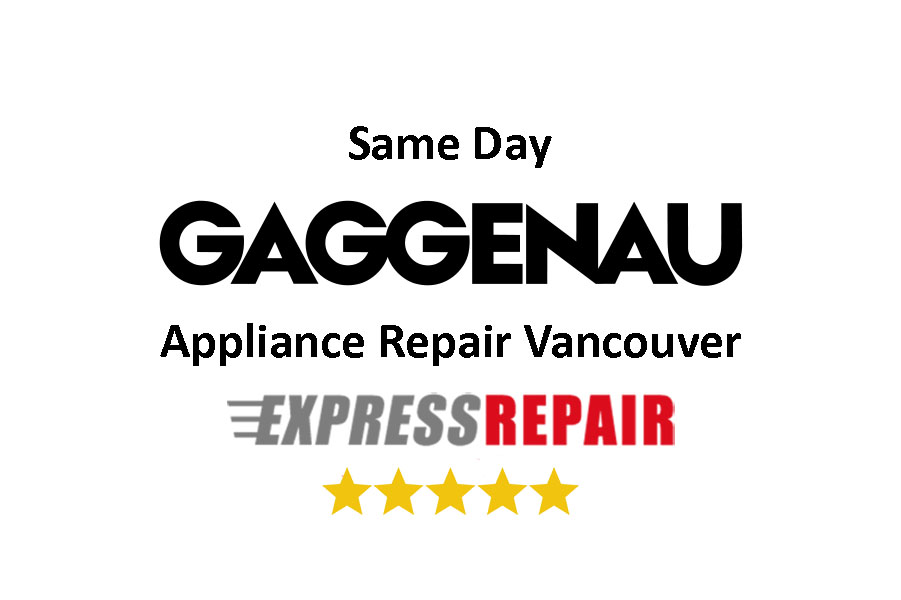 Gaggenau Appliance Repair Vancouver