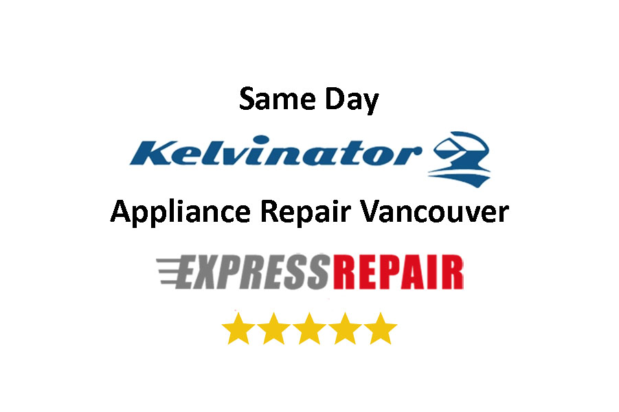 Kelvinator Appliance Repair Vancouver