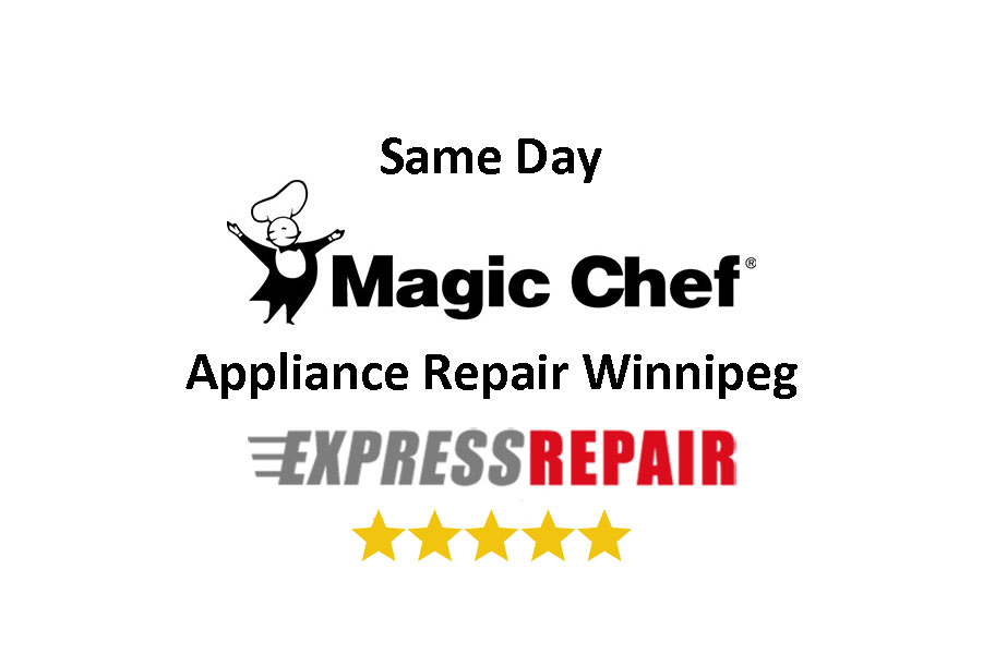 Magic Chef Appliance Repair Winnipeg