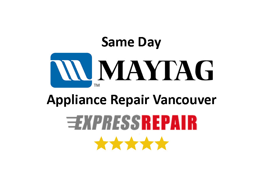 Maytag Appliance Repair Vancouver