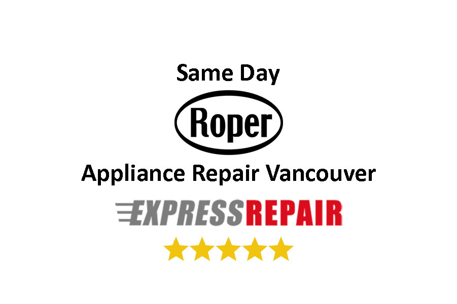 Roper Appliance Repair Vancouver