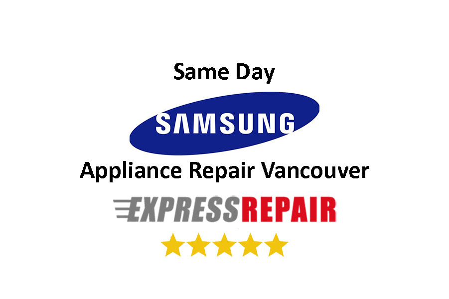 Samsung Appliance Repair Vancouver