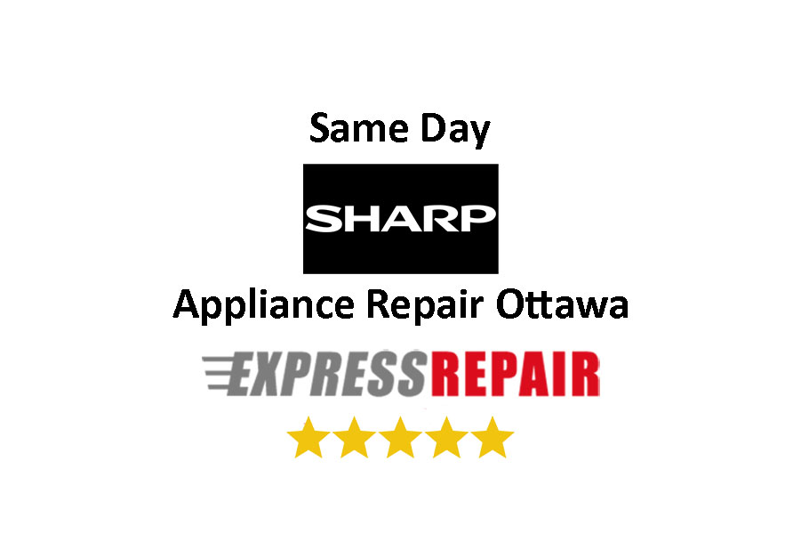 Sharp Appliance Repair Ottawa