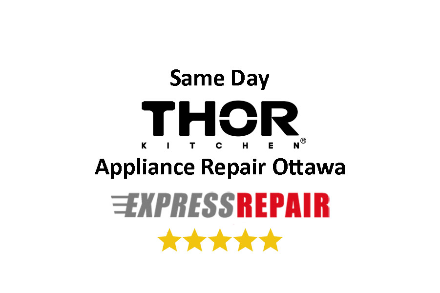 thor kitchen appliances we repair Ottawa