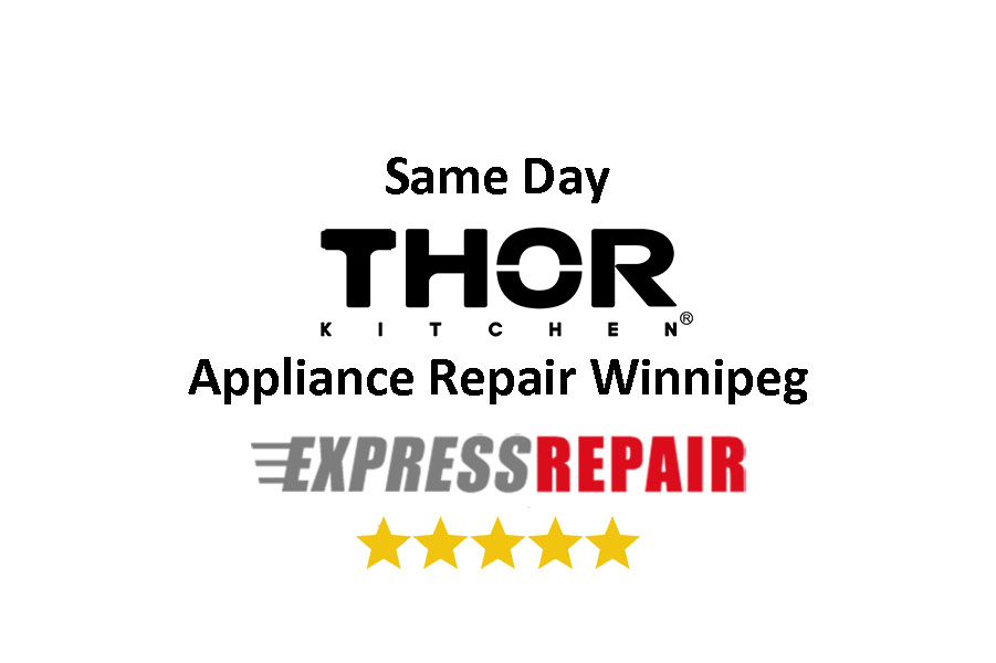 Thor Kitchen Appliance Repair Winnipeg