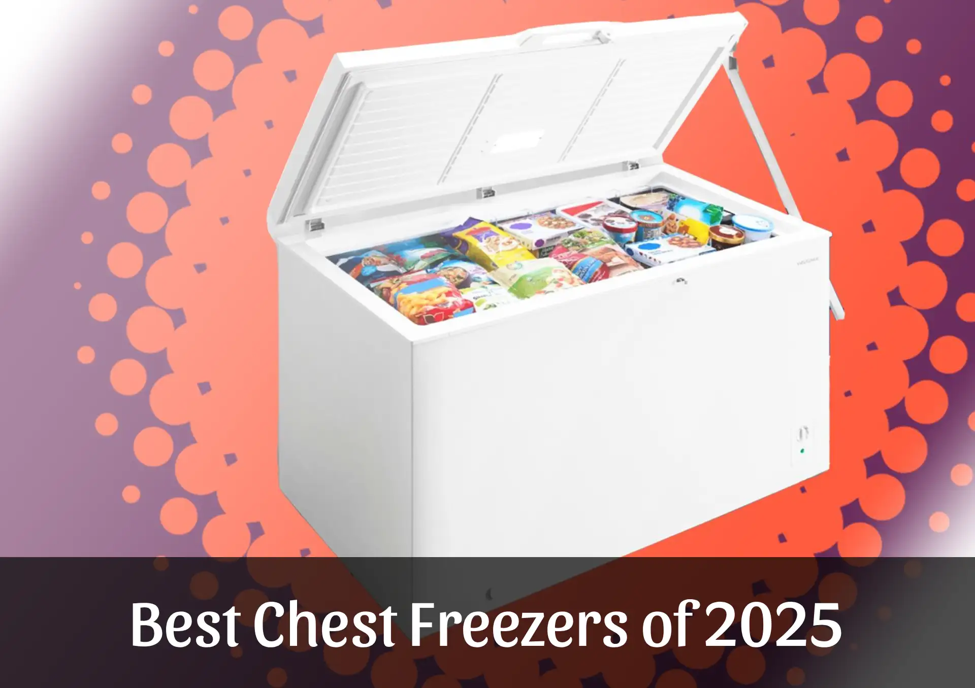 Best Chest Freezers of 2025: Expert Picks for Every Home
