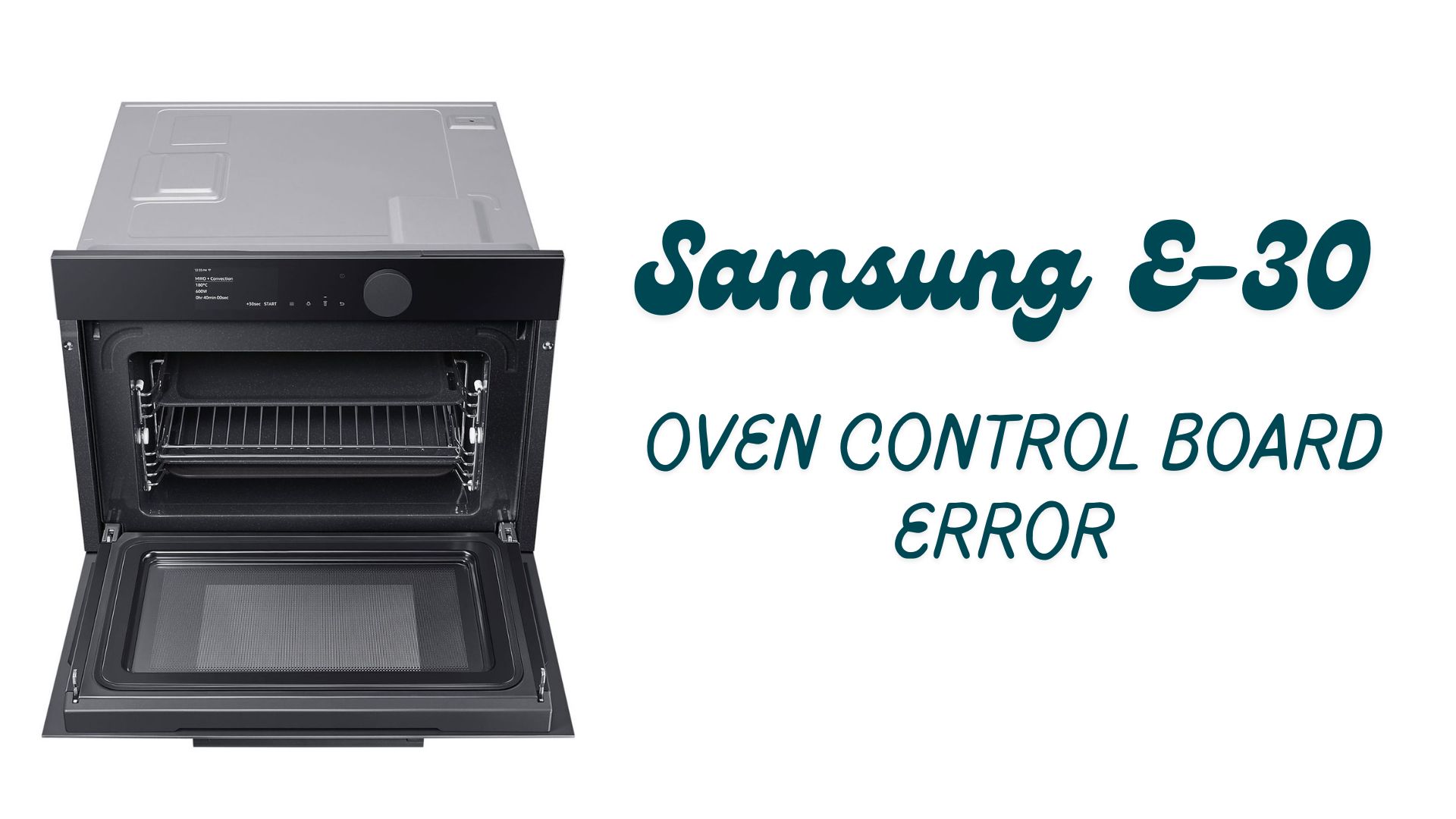 Samsung E-30: Oven Control Board Error