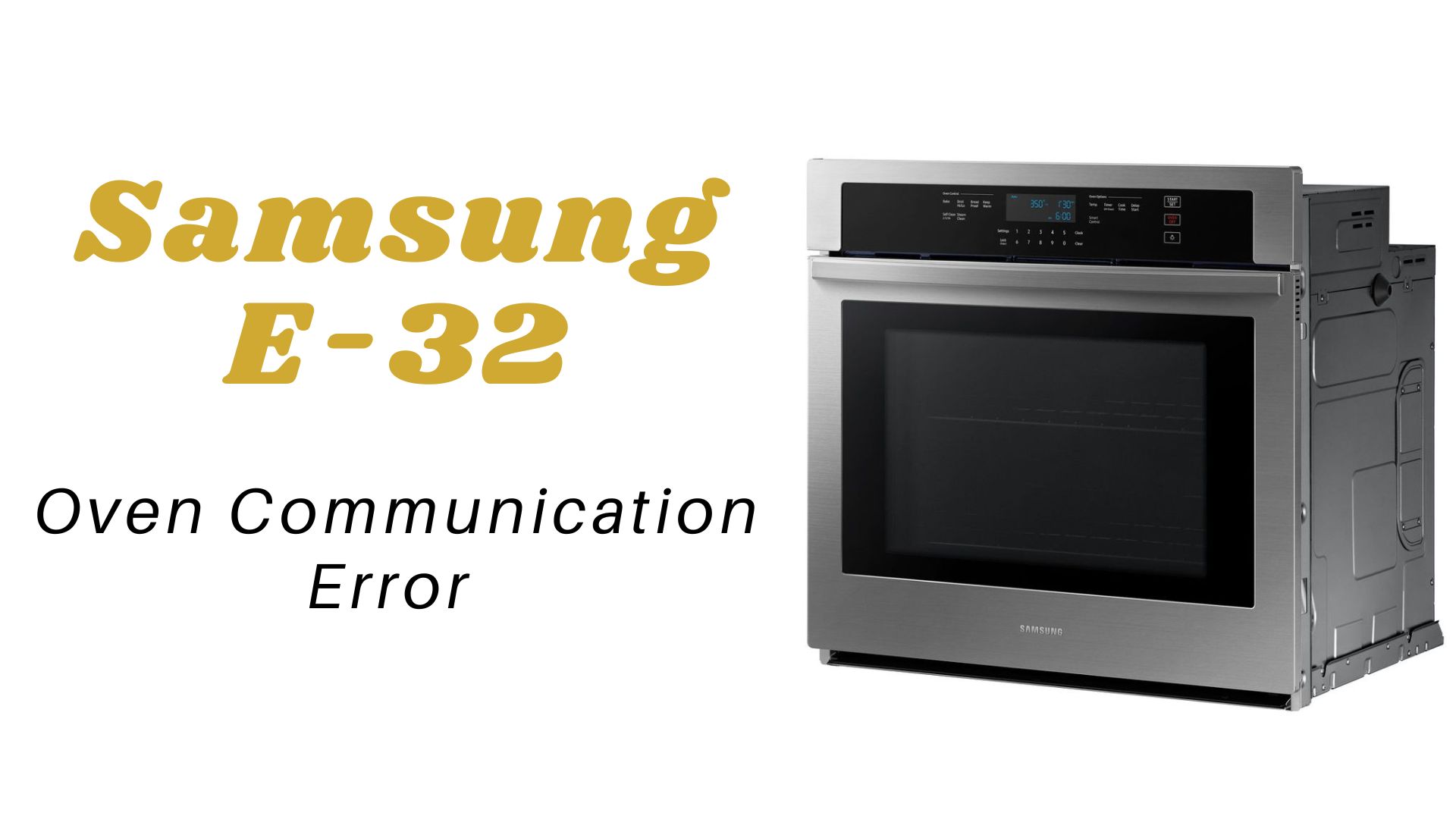 Samsung E-32: Oven Communication Error