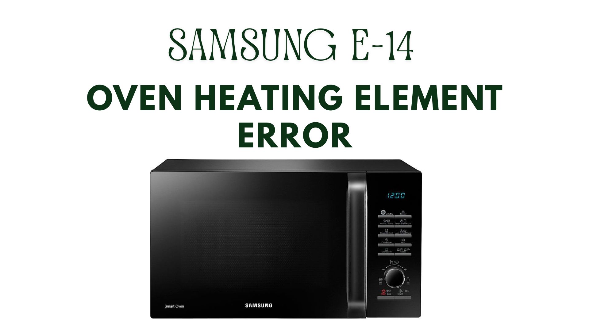 Samsung E-14: Oven Heating Element Error